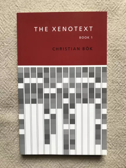 The Xenotext: Book 1 - Christian Bök, knyga
