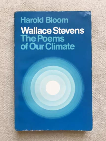Wallace Stevens: The Poems of Our Climate - Harold Bloom, knyga