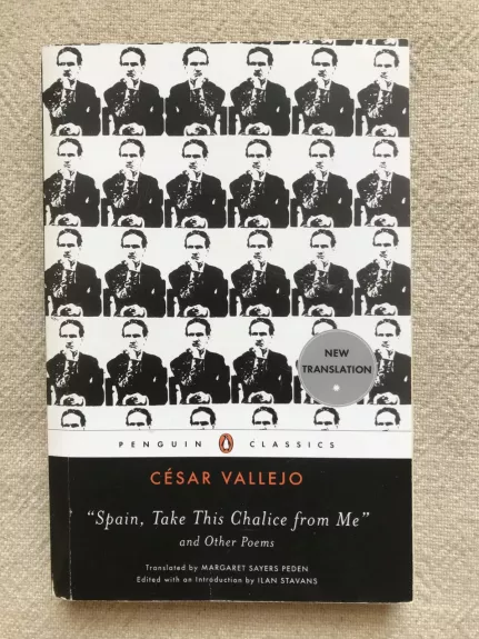 Spain, Take This Chalice from Me and Other Poems: Parallel Text Edition - Cesar Vallejo, knyga