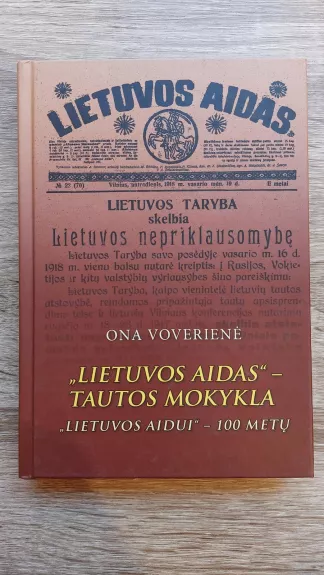 Lietuvos aidas - tautos mokykla. Lietuvos aidui -  metų. - Ona Voverienė, knyga