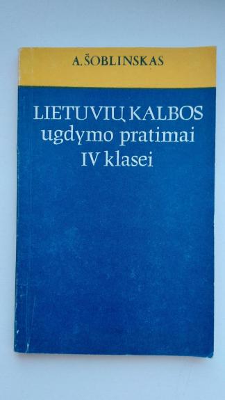 Lietuvių kalbos ugdymo pratimai IV klasei