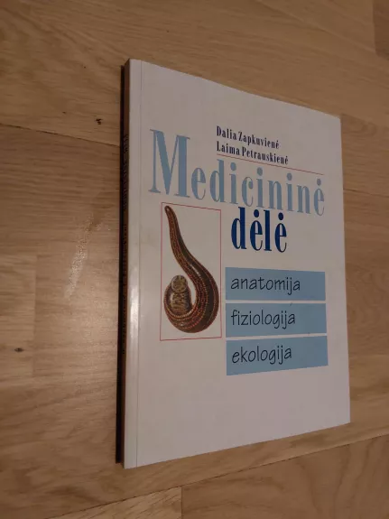 Medicininė dėlė: anatomija fiziologija ekologija - Autorių Kolektyvas, knyga