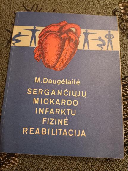 Sergančiųjų miokardo infarktu fizinė reabilitacija