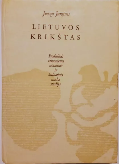 Lietuvos krikštas - Juozas Jurginis, knyga