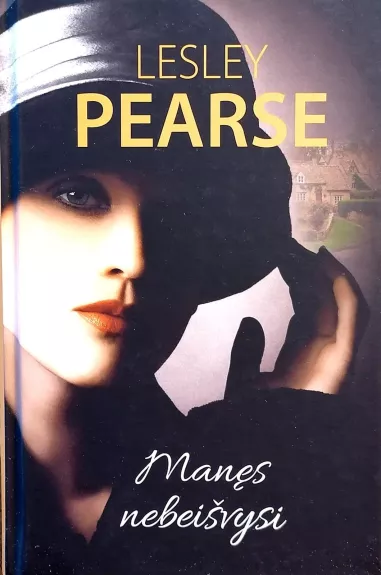 Manęs nebeišvysi - Lesley Pearse, knyga