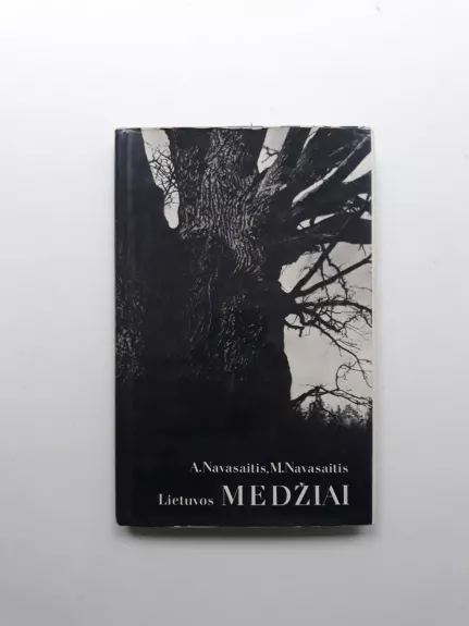 Lietuvos medžiai - M. Navasaitis, A.  Navasaitis, knyga