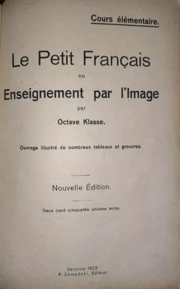 Le petit français ou Enseignement par l'image - Octave Klasse, knyga 1