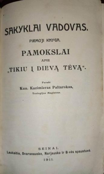 Sakyklai vadovas : Pamokslai apie „Tikiu į Dievą tėvą“ - Kazimieras Paltarokas, knyga