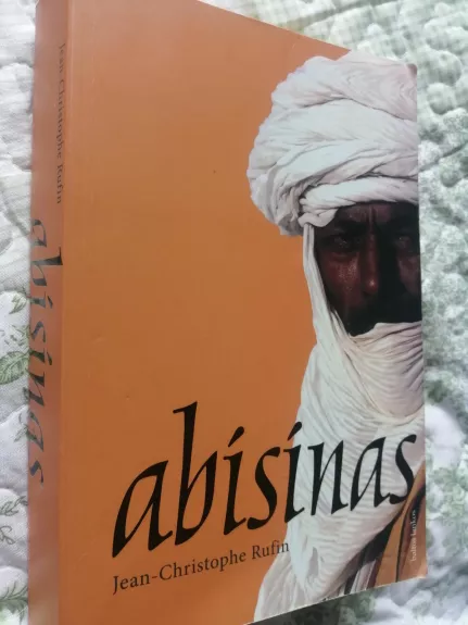 Abisinas - Jean-Christophe Rufin, knyga
