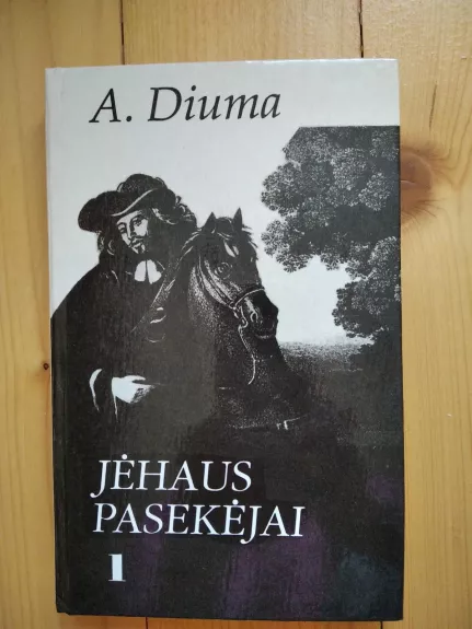 Jėhaus pasekėjai (1 dalis) - Aleksandras Diuma, knyga