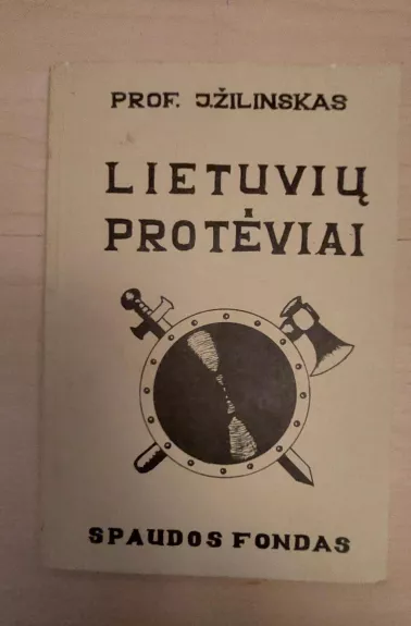 Lietuvių protėviai - J. Žilinskas, knyga