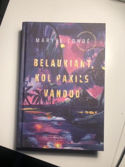 Belaukiant kol pakils vanduo