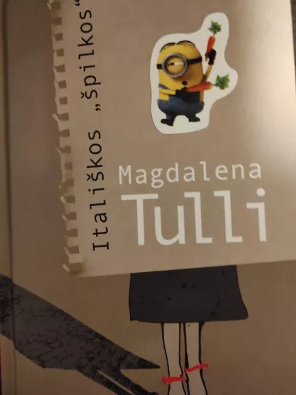 itališkos "špilkos" - Magdalena Tulli, knyga