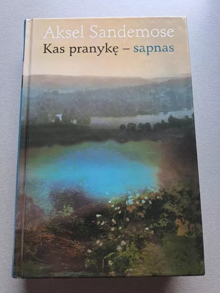 Kas pranykę-sapnas - Aksel Sandemose, knyga