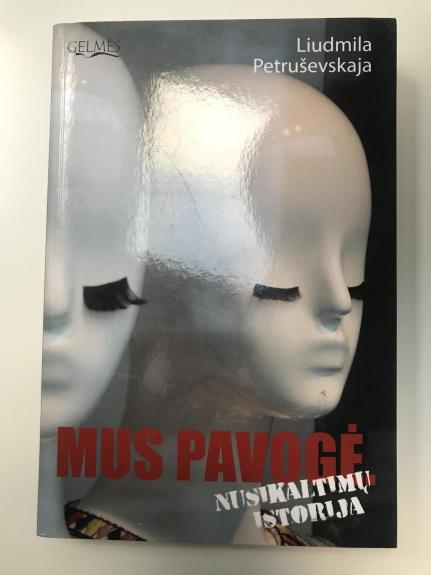 Mus pavogė: nusikaltimų istorija