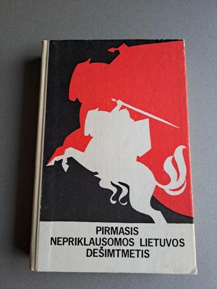 Pirmasis nepriklausomos Lietuvos dešimtmetis