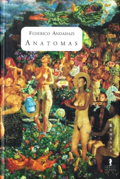 Anatomas - Federico Andahazi, knyga