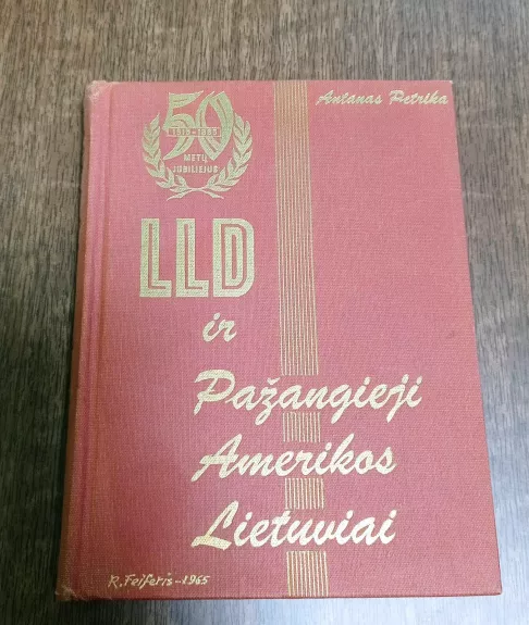 LLD ir Pažangieji Amerikos Lietuviai - Antanas Petrika, knyga