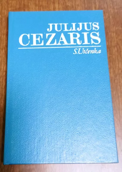 Julijus Cezaris - Sergejus Utčenka, knyga