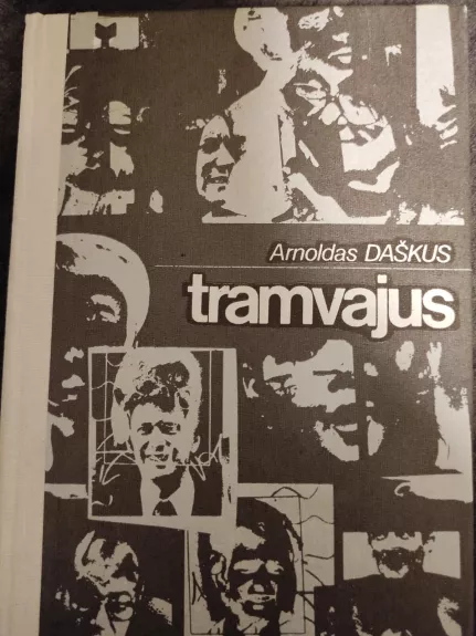 Tramvajus - Arnoldas Daškus, knyga