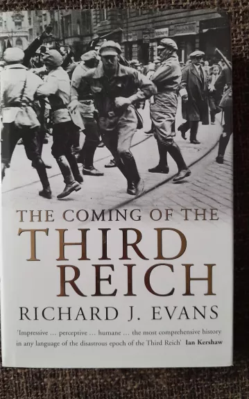 The Coming of the Third Reich - Richard J. Evans, knyga