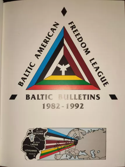 Baltic bulletins, 1982-1992 / Baltic American Freedom League