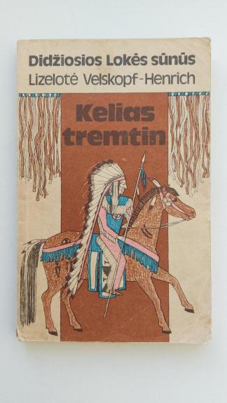 Kelias tremtin - Lizelotė Velskopf-Henrich, knyga