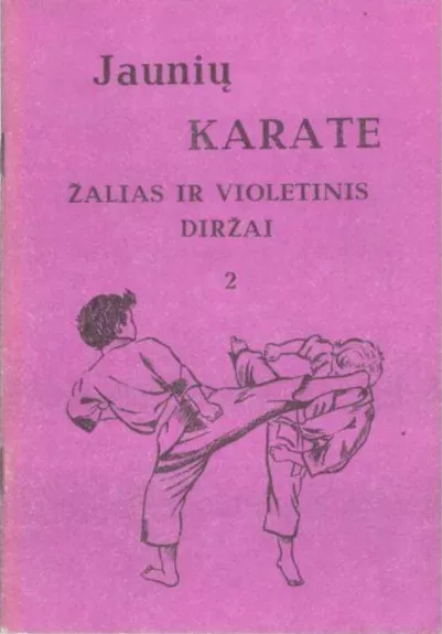 Jaunių karate. Žalias ir violetinis diržai