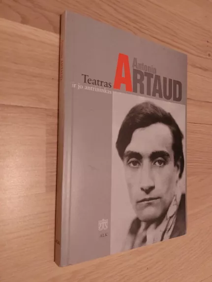 Teatras ir jo antrininkas - Antonin Artaud, knyga