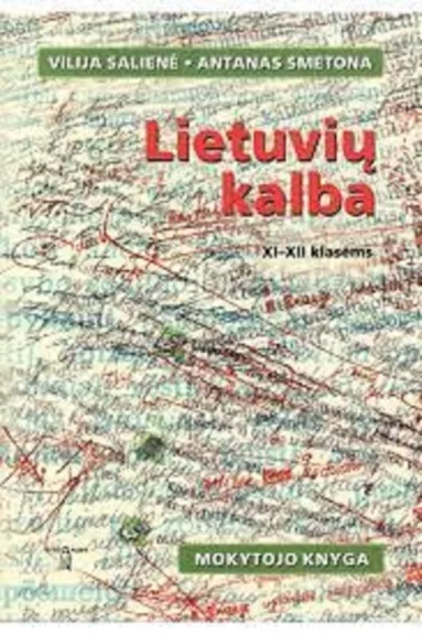 Lietuvių kalba XI-XII klasėms: mokytojo knyga - Antanas Smetona, knyga