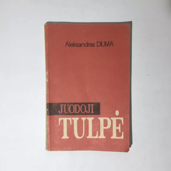 Juodoji tulpė - Aleksandras Diuma, knyga