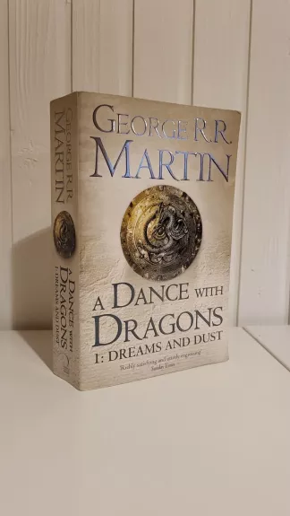 A Dance With Dragons 1: Dreams and Dust - George R. R. Martin, knyga