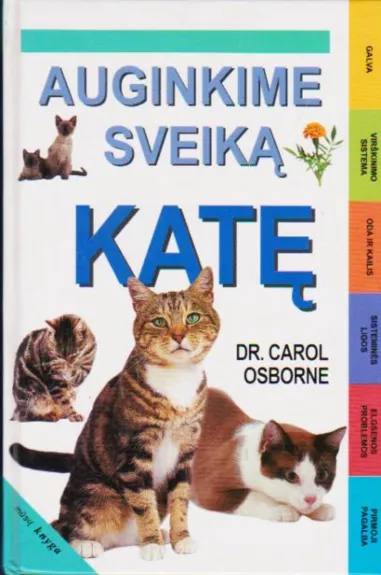 Auginkime sveiką katę - Carol Osborne, knyga