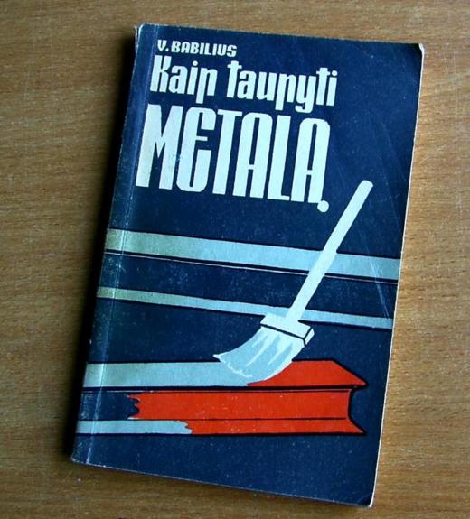 Kaip taupyti metalą