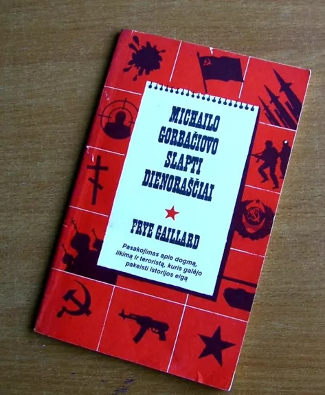 Michailo Gorbančiovo slapti dienoraščiai - Frye Gaillard, knyga