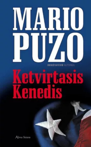 Ketvirtasis Kenedis - Mario Puzo, knyga