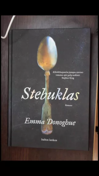 STEBUKLAS - Emma Donoghue, knyga 1