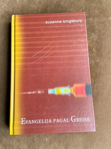 Evangelija pagal Greisę - Suzanne Kingsbury, knyga