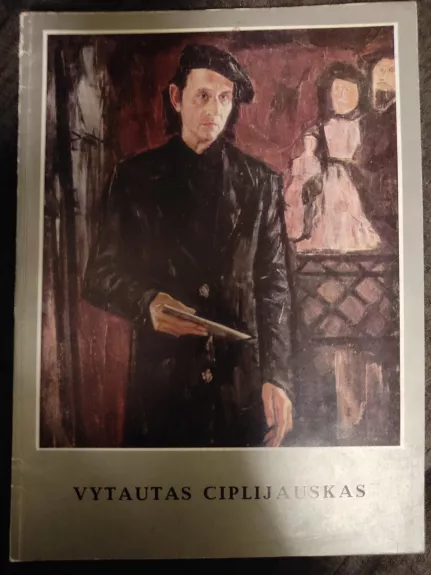 Reprodukcijos - Vytautas Cipliauskas, knyga