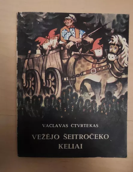 Vežėjo Šeitročeko keliai - Vaclavas Čtvrtekas, knyga