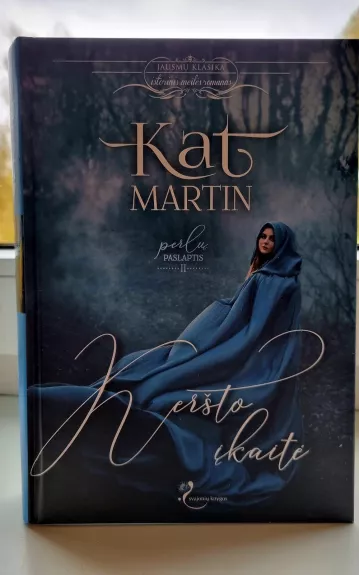 Keršto įkaitė - Kat Martin, knyga 1