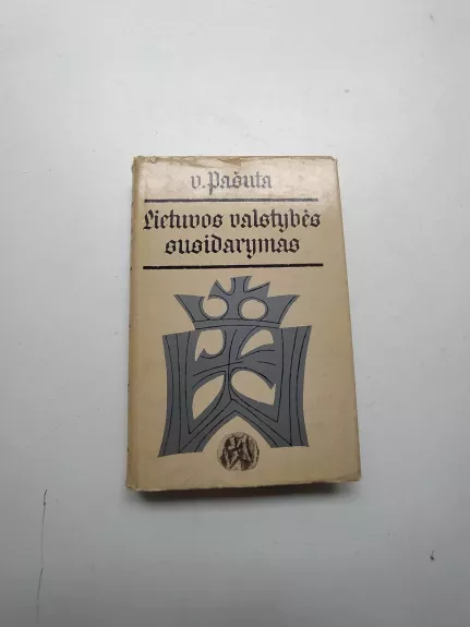 Lietuvos valstybės susidarymas - V. Pašuta, knyga
