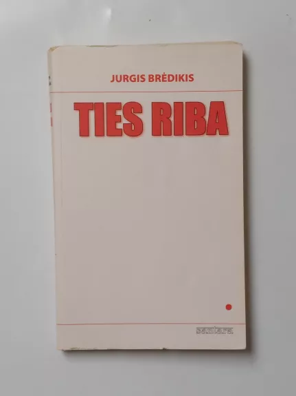 Ties riba - Jurgis Brėdikis, knyga 1