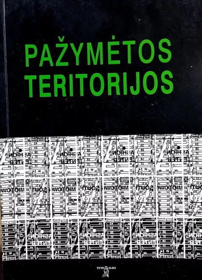 Pažymėtos teritorijos - Rūta Goštautienė, Lolita  Jablonskienė, ir kt. , knyga