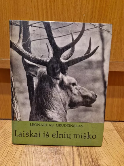 Laiškai iš elnių miško - Leonardas Grudzinskas, knyga