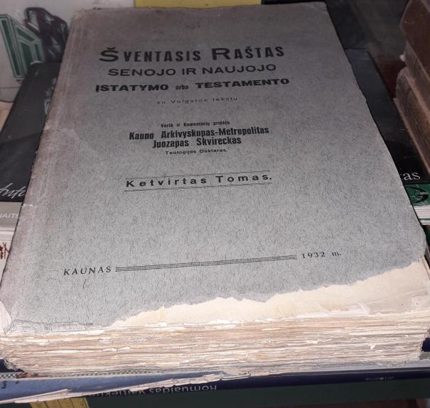 Šventasis raštas senojo ir naujojo įstatymo arba testamento su Vulgatos tekstu (IV tomas)