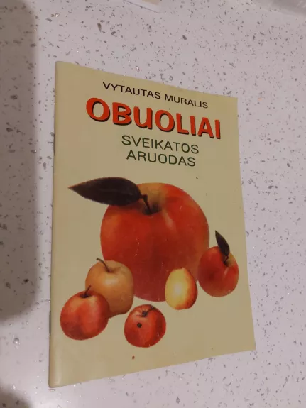 Obuoliai - sveikatos aruodas - Vytautas Muralis, knyga