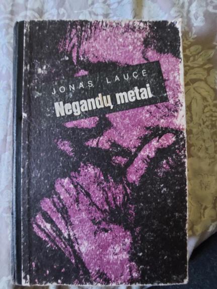 Negandų metai - Jonas Laucė, knyga 1
