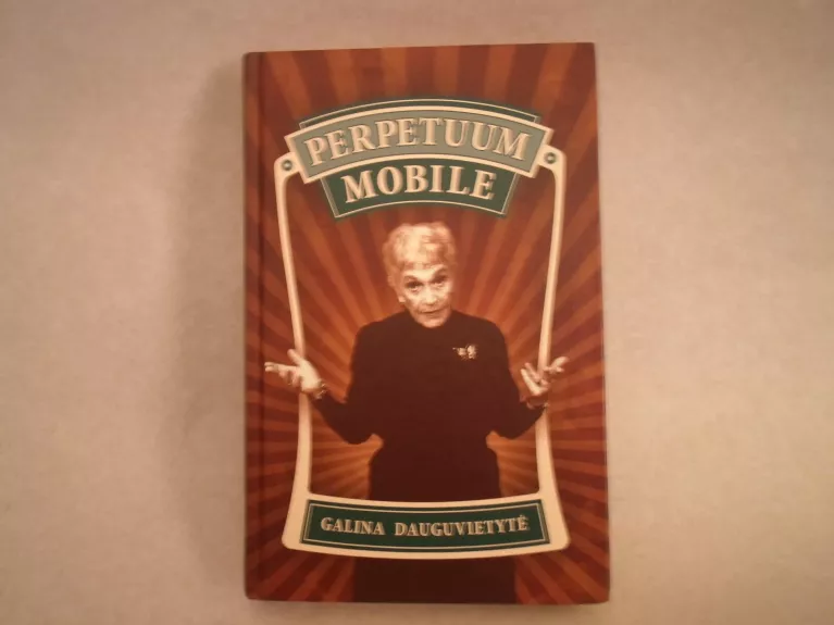 Perpetuum mobile - Galina Dauguvietytė, knyga