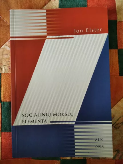 Socialinių mokslų elementai - Jon Elster, knyga